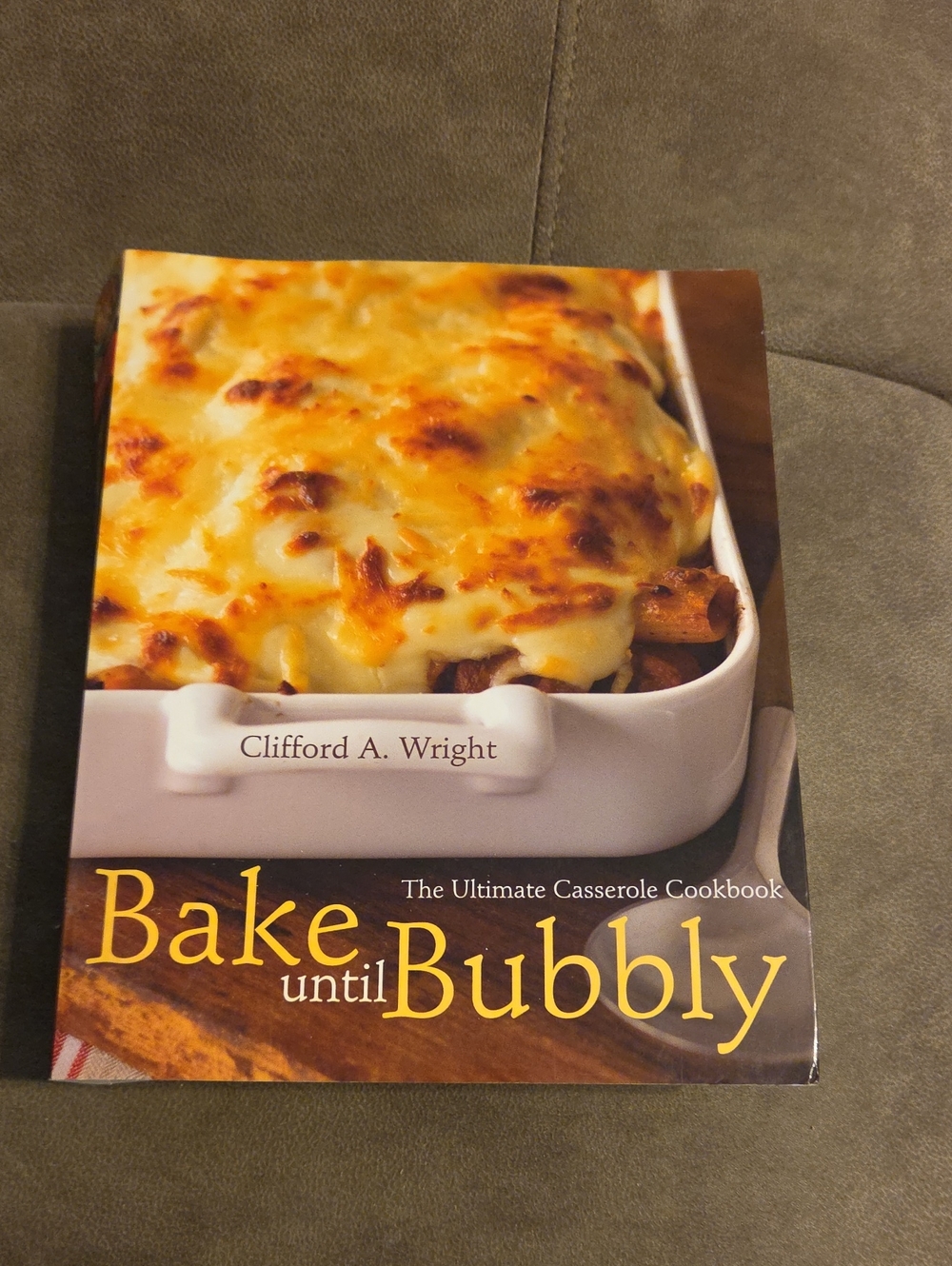 Bake Until Bubbly Cookbook - Yellow & White Cover